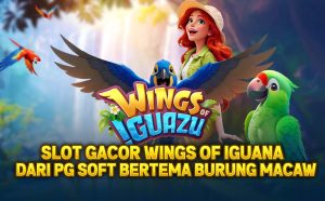 Slot Wings of Iguazu Dari PG Soft Nuansa Alam Liar